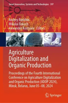 Ronzhin / Kostyaev / Bakach |  Agriculture Digitalization and Organic Production | Buch |  Sack Fachmedien