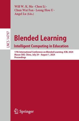 Ma / Li / Lu |  Blended Learning. Intelligent Computing in Education | Buch |  Sack Fachmedien