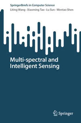 Wang / Tao / Sun |  Multi-spectral and Intelligent Sensing | eBook | Sack Fachmedien