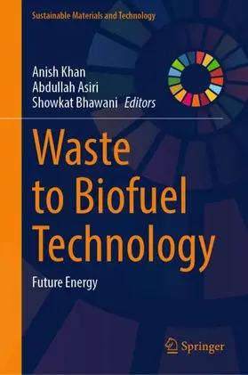 Khan / Bhawani / Asiri |  Waste to Biofuel Technology | Buch |  Sack Fachmedien