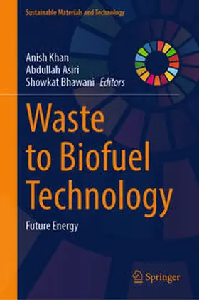 Khan / Asiri / Bhawani |  Waste to Biofuel Technology | eBook | Sack Fachmedien