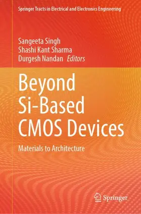 Singh / Nandan / Sharma |  Beyond Si-Based CMOS Devices | Buch |  Sack Fachmedien