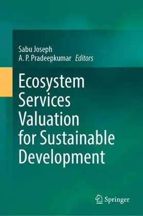 Pradeepkumar / Joseph |  Ecosystem Services Valuation for Sustainable Development | Buch |  Sack Fachmedien