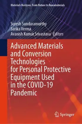 Sundaramurthy / Srivastava / Verma |  Advanced Materials and Conversion Technologies for Personal Protective Equipment Used in the COVID-19 Pandemic | Buch |  Sack Fachmedien