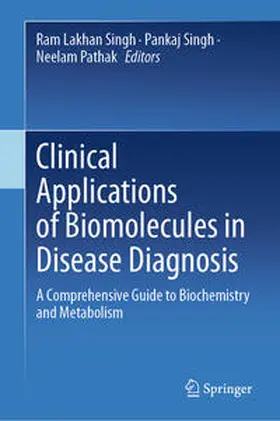 Singh / Pathak |  Clinical Applications of Biomolecules in Disease Diagnosis | eBook | Sack Fachmedien