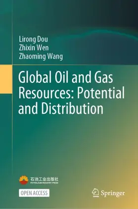 Dou / Wang / Wen |  Global Oil and Gas Resources: Potential and Distribution | Buch |  Sack Fachmedien