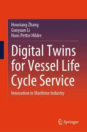 Zhang / Hildre / Li |  Digital Twins for Vessel Life Cycle Service | Buch |  Sack Fachmedien