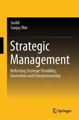 Dhir / Sushil |  Strategic Management | Buch |  Sack Fachmedien