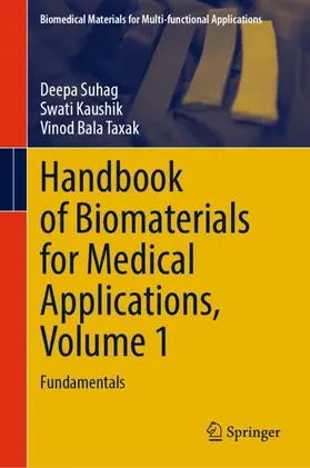 Suhag / Taxak / Kaushik |  Handbook of Biomaterials for Medical Applications, Volume 1 | Buch |  Sack Fachmedien