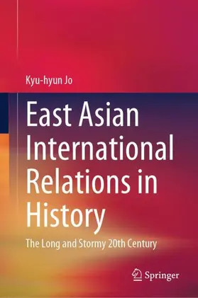 Jo |  East Asian International Relations in History | Buch |  Sack Fachmedien