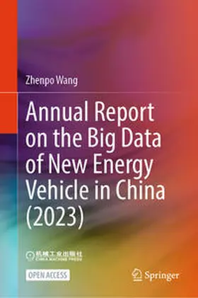 Wang |  Annual Report on the Big Data of New Energy Vehicle in China (2023) | Buch |  Sack Fachmedien