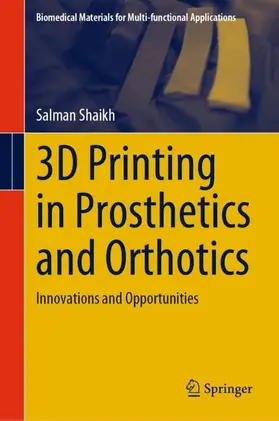 Shaikh |  3D Printing in Prosthetics and Orthotics | Buch |  Sack Fachmedien