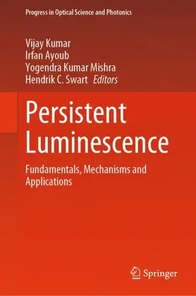 Kumar / Swart / Ayoub |  Persistent Luminescence | Buch |  Sack Fachmedien