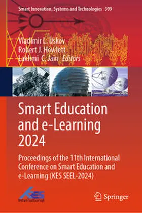 Uskov / Howlett / Jain |  Smart Education and e-Learning 2024 | eBook | Sack Fachmedien