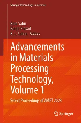 Sahu / Sahoo / Prasad |  Advancements in Materials Processing Technology, Volume 1 | Buch |  Sack Fachmedien