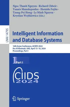 Nguyen / Chbeir / Manolopoulos | Intelligent Information and Database Systems | Buch | 978-981-97-4981-2 | sack.de