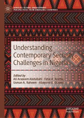 Abdullahi / Olaseni / Aremu |  Understanding Contemporary Security Challenges in Nigeria | Buch |  Sack Fachmedien