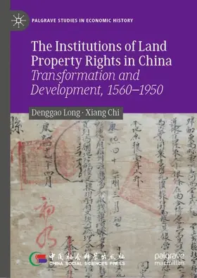 Chi / Long |  The Institutions of Land Property Rights in China | Buch |  Sack Fachmedien