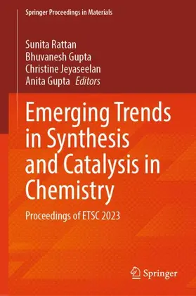 Rattan / Gupta / Jeyaseelan |  Emerging Trends in Synthesis and Catalysis in Chemistry | Buch |  Sack Fachmedien