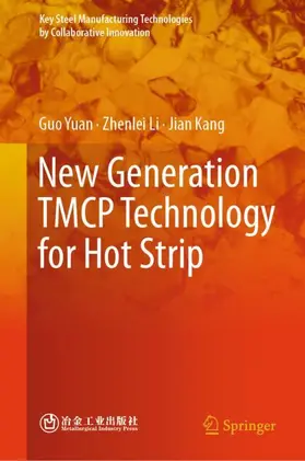 Yuan / Kang / Li |  New Generation TMCP Technology for Hot Strip | Buch |  Sack Fachmedien