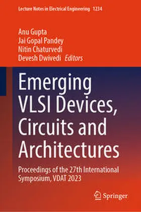 Gupta / Pandey / Chaturvedi | Emerging VLSI Devices, Circuits and Architectures | E-Book | sack.de