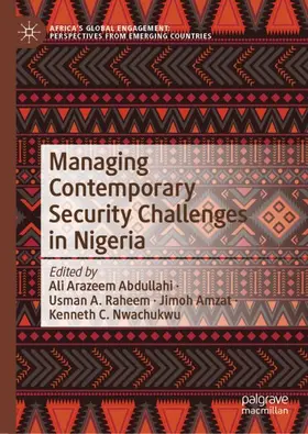 Abdullahi / Nwachukwu / Raheem |  Managing Contemporary Security Challenges in Nigeria | Buch |  Sack Fachmedien