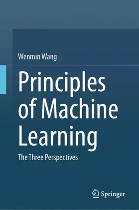 Wang |  Principles of Machine Learning | Buch |  Sack Fachmedien