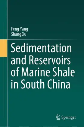 Xu / Yang |  Sedimentation and Reservoirs of Marine Shale in South China | Buch |  Sack Fachmedien