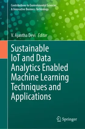 Devi |  Sustainable IoT and Data Analytics Enabled Machine Learning Techniques and Applications | Buch |  Sack Fachmedien