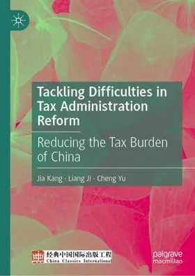 Kang / Ji / Yu |  Tackling Difficulties in Tax Administration Reform | Buch |  Sack Fachmedien