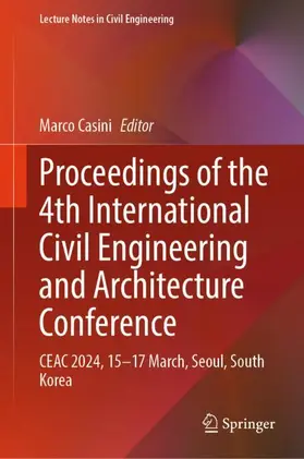 Casini |  Proceedings of the 4th International Civil Engineering and Architecture Conference | Buch |  Sack Fachmedien