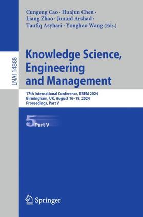 Cao / Chen / Wang |  Knowledge Science, Engineering and Management | Buch |  Sack Fachmedien