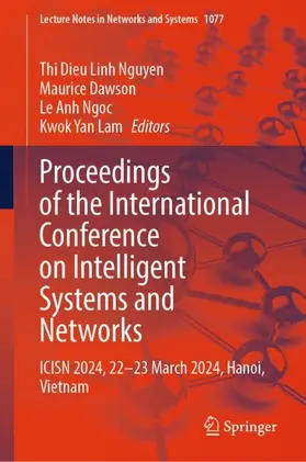 Nguyen / Lam / Dawson |  Proceedings of the International Conference on Intelligent Systems and Networks | Buch |  Sack Fachmedien