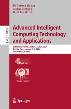 Huang / Chen / Zhang |  Advanced Intelligent Computing Technology and Applications | Buch |  Sack Fachmedien