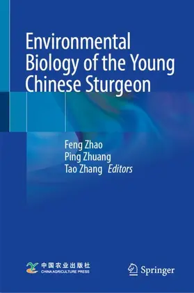 Zhao / Zhang / Zhuang |  Environmental Biology of the Young Chinese Sturgeon | Buch |  Sack Fachmedien