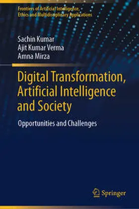 Kumar / Verma / Mirza |  Digital Transformation, Artificial Intelligence and Society | eBook | Sack Fachmedien