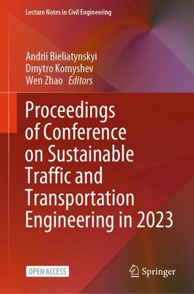 Bieliatynskyi / Zhao / Komyshev |  Proceedings of Conference on Sustainable Traffic and Transportation Engineering in 2023 | Buch |  Sack Fachmedien