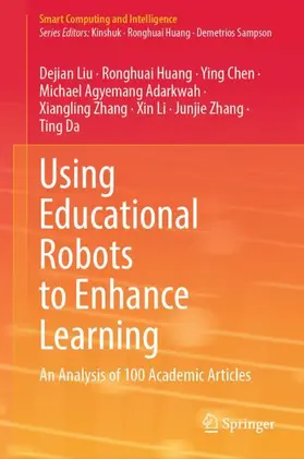 Liu / Huang / Chen |  Using Educational Robots to Enhance Learning | Buch |  Sack Fachmedien