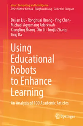 Liu / Huang / Chen |  Using Educational Robots to Enhance Learning | eBook | Sack Fachmedien