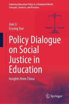 Xue / Li |  Policy Dialogue on Social Justice in Education | Buch |  Sack Fachmedien