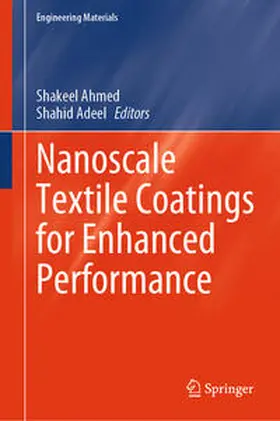 Ahmed / Adeel |  Nanoscale Textile Coatings for Enhanced Performance | eBook | Sack Fachmedien