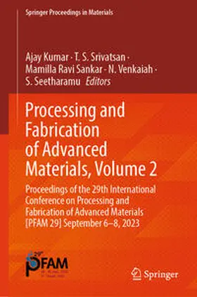 Kumar / Srivatsan / Ravi Sankar |  Processing and Fabrication of Advanced Materials, Volume 2 | eBook | Sack Fachmedien