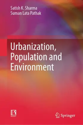 Lata Pathak / Sharma |  Urbanization, Population and Environment | Buch |  Sack Fachmedien