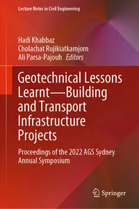 Khabbaz / Rujikiatkamjorn / Parsa-Pajouh |  Geotechnical Lessons Learnt—Building and Transport Infrastructure Projects | eBook | Sack Fachmedien