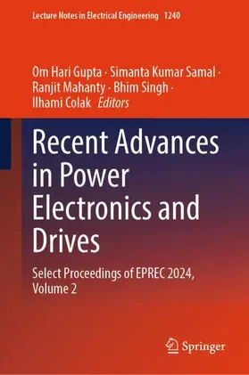 Gupta / Kumar Samal / Colak |  Recent Advances in Power Electronics and Drives | Buch |  Sack Fachmedien