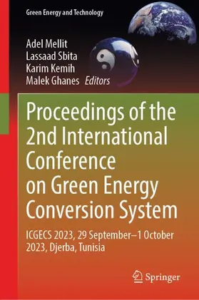 Mellit / Ghanes / Sbita |  Proceedings of the 2nd International Conference on Green Energy Conversion System | Buch |  Sack Fachmedien