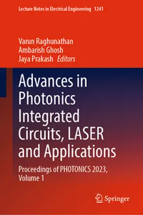 Raghunathan / Ghosh / Prakash |  Advances in Photonics Integrated Circuits, LASER and Applications | eBook | Sack Fachmedien