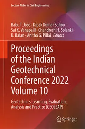 Jose / Sahoo / Vanapalli |  Proceedings of the Indian Geotechnical Conference 2022 Volume 10 | eBook | Sack Fachmedien