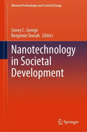 Tawiah / George |  Nanotechnology in Societal Development | Buch |  Sack Fachmedien