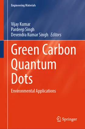 Kumar / Singh |  Green Carbon Quantum Dots | Buch |  Sack Fachmedien